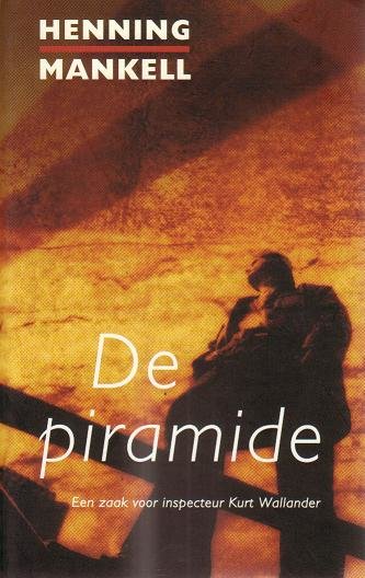 Henning Mankell//De piramide(de Geus)