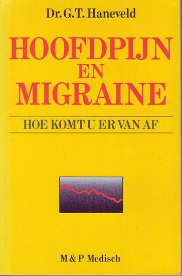G.T. Haneveld //Hoofdpijn en migraine(M & P)