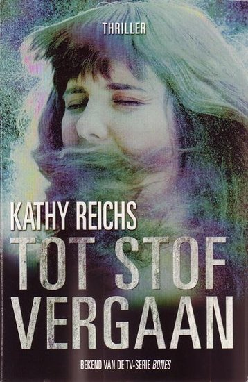 Kathy Reichs//Tot stof vergaan(boekerij)