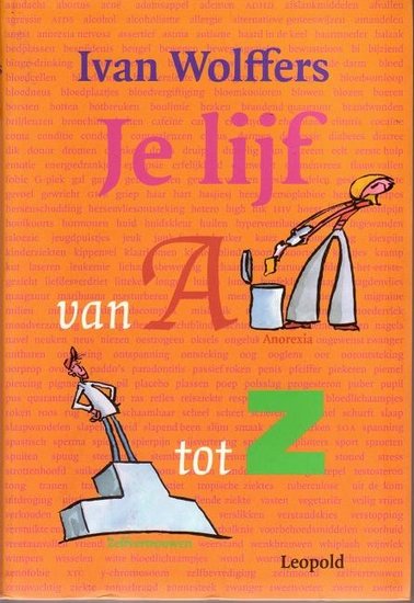 Ivan Wolffers//Je lijf van A tot Z(Leopold)
