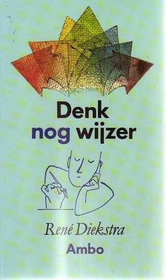 René F.W. Diekstra //Denk nog wijzer(Ambo)