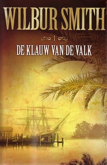 Wilbur Smith//// De Klauw van de Valk(boekerij)