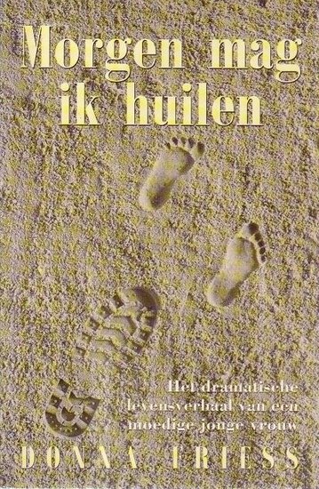 Donna Friess//Morgen mag ik huilen (van Reemst)