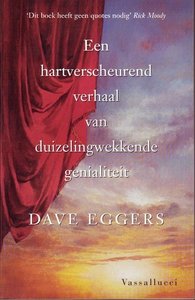 D. Eggers //Een hartverscheurend verhaal van duizelingwekkende genialiteit(Vassallucci)
