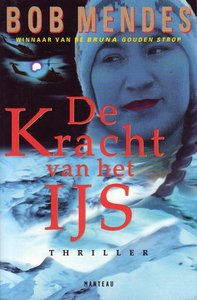 Bob Mendes //Kracht van het ijs(manteau)