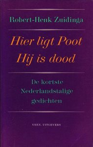 Robert-Henk Zuidinga //Hier ligt Poot, hij is dood(veen)