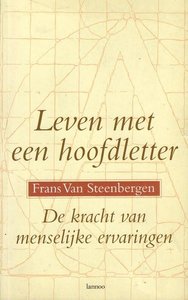 Frans Van Steenbergen //Leven met een hoofdletter(lannoo)