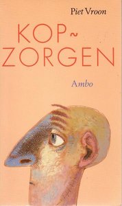Pieter Vroon //Kopzorgen (ambo)