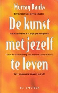 Murray Banks//kunst met jezelf te leven(Spectum) 