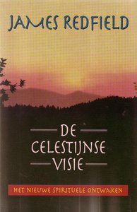 James Redfield ////De Celestijnse visie (De Boekerij)