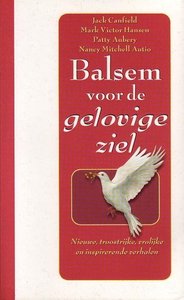 Jack Canfield // Balsem voor de gelovige ziel (luitingh)