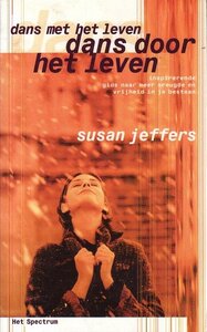 Susan Jeffers // Dans door het leven (spectrum)