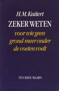 H.M. Kuitert//Zeker weten(ten have)