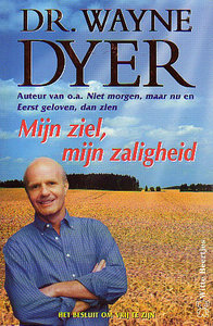 Wayne W. Dyer // Mijn ziel, mijn zaligheid (Z.B.8010)