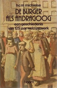 HCM Michielse//De burger als andrigoog(Boom)