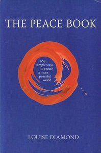 Louise Diamond // The peace book 
