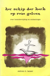 Siebren H. Lanser // Het schip der kerk op roze golven 