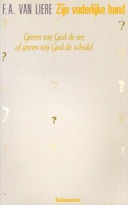 F.A.van Liere // Zijn vaderlijke hand (boekencentrum)