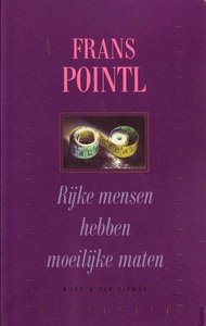 Frans Pointl // Rijke mensen hebben moeilijke maten (nijgh & van ditmar )