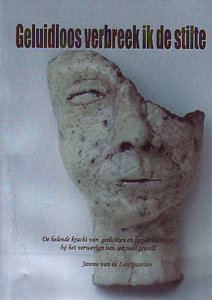 Jannie van de Luijtgaarden // Geluidloos verbreek ik de stilte
