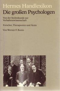 Werner F. Bonin // Die Großen Psychologen (Hermes Handlexikon)