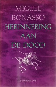 Miguel Bonasso // Herinnering aan de dood (goossens)