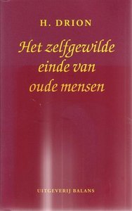 H.Drion // Het zelfgewilde einde van oude mensen (balans)