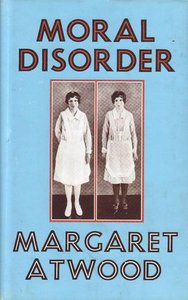 Margaret Atwood // Moral Disorder (Bloomsbury)