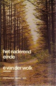  E. van der Wolk (red) //   Het naderend einde (Boom)