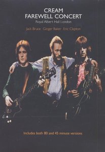 Cream Farewell Concert