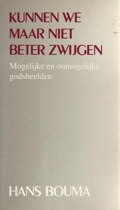 Hans Bouma // Kunnen we maar niet beter zwijgen? (kok)
