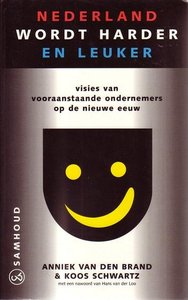 Anniek van den Brand // Nederland wordt harder. En leuker (nieuwerzijds)