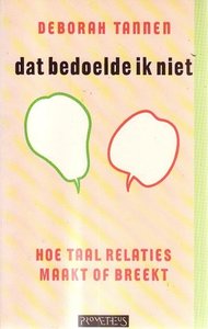 Deborah Tannen // Dat bedoelde ik niet (prometheus)
