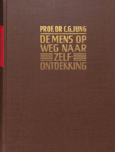 Carl Gustaf Jung  // De mens op weg naar zelf-ontdekking
