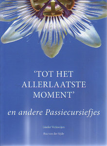 B. van der Sijde // 'Tot het allerlaatste moment '