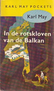 Karl May // In De Rotskloven Van De Balkan ( Prisma )