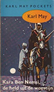 Karl May // Kara Ben Nemsi, De Held Uit De Woestijn ( Prisma )