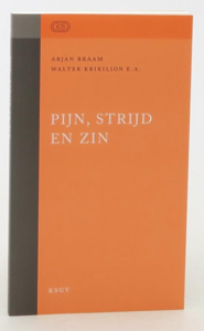 Arjan Braam & Walter Krikilion // Pijn, strijd en zin