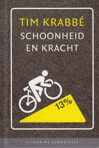  Tim Krabbé // Schoonheid en kracht  (Literaire Juweeltje)