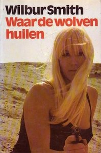 Wilbur smith/// Waar de wolven huilen(ZHU)