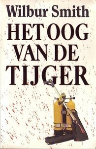 Wilbur Smith//// Het Oog van de Tijger(parel)