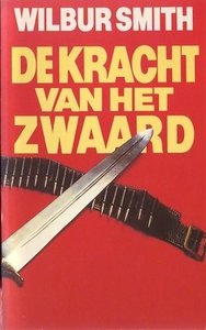 Wilbur Smith//// De Kracht van het Zwaard(boekerij