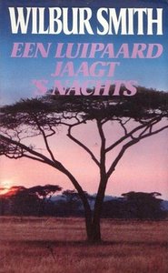  Wilbur Smith///Een Luipaard Jaagt 's Nachts(boeke