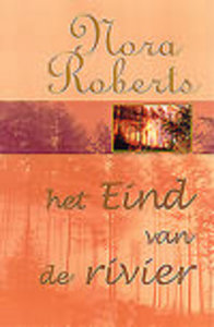 Nora Roberts///Het eind van de rivier(M)