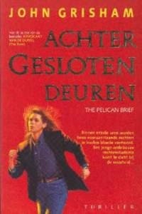 John Grisham///Achter gesloten deuren (bruna)