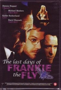 Last Days of Frankie the Fly, The (1997)