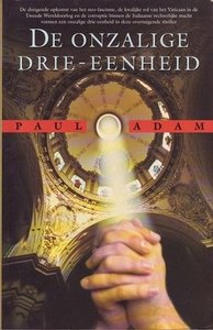 Paul Adam///De onzalige drie-eenheid(h&w)