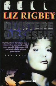 Liz Rigbey/// Duistere Obsessie(M)