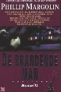Phillip Margolin///De brandende man (M)