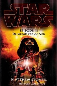 Matthew Stover////Episode III De wraak van de Sith